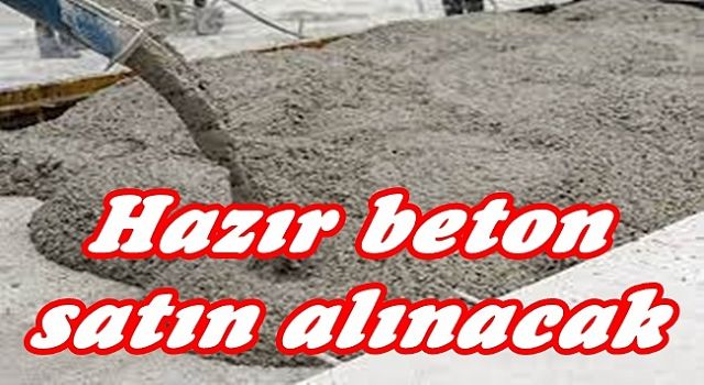 Hazır Beton Satın Alınacak