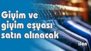 Giyim ve Giyim Eşyası Alınacak