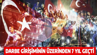 İhanet Gecesinin Üzerinden 7 Yıl Geçti