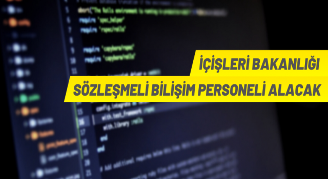 İçişleri Bakanlığı Bilişim Personeli Alıyor