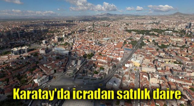 Karatay’da Satılık Daire