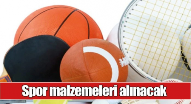 Spor Malzemeleri Alınacak