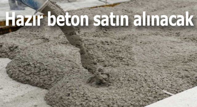 Hazır Beton Satın Alınacak