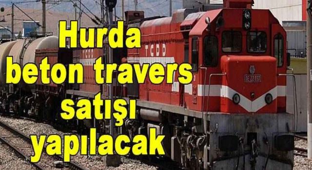 Hurda Beton Travers Satışı Yapılacak