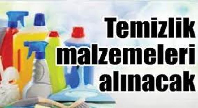 Temizlik Malzemeleri Alınacak