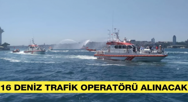 Kıyı Emniyeti Genel Müdürlüğü 16 Deniz Trafik Operatörü Alacak