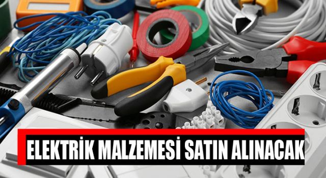 Elektrik malzemesi satın alınacak