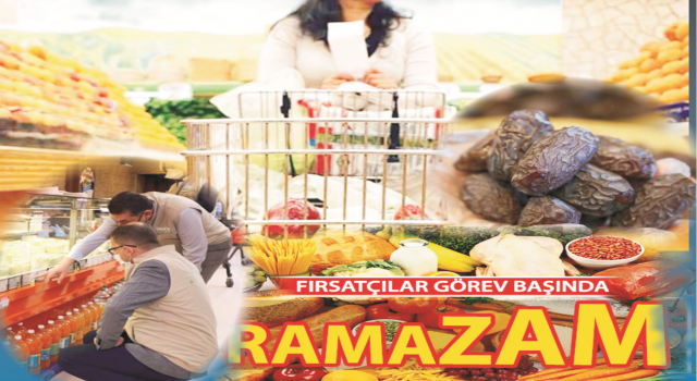 Ramazan Ayını Fırsat Ayına Çevirdiler