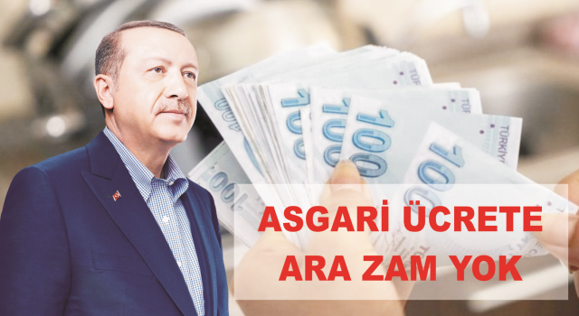 Asgari Ücrete Ara Zam Olmayacak