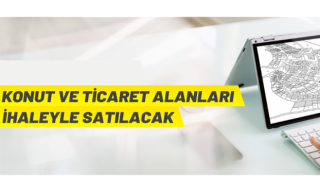 Belediyeden Konut Alanları Satılacak