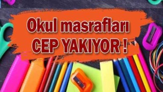 Okul Masrafları Ceplere Ateş Düşürdü