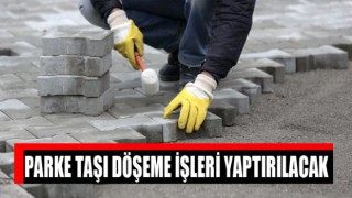 Parke Taşı Kaplama İşi Yaptırılacak