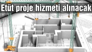 ETÜD Proje Hizmeti Alınacak